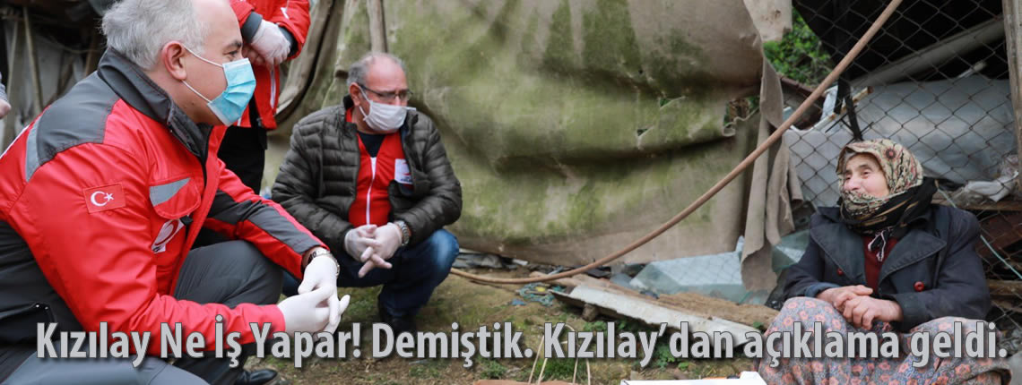 Kızılay Ne İş Yapar! Demiştik. Kızılay'dan açıklama geldi.