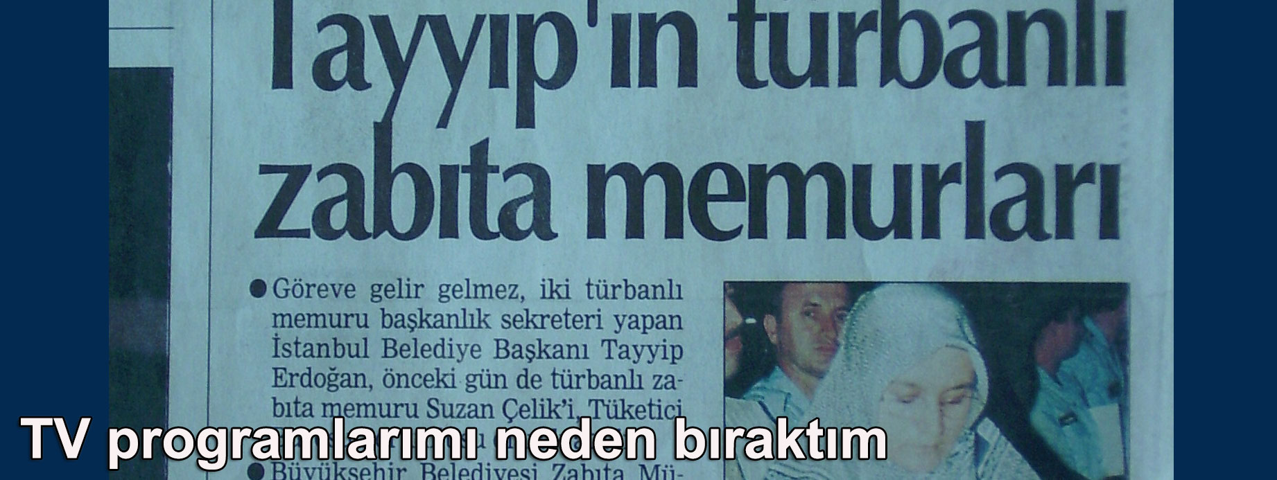 TV Programlarımı neden bıraktım; 
